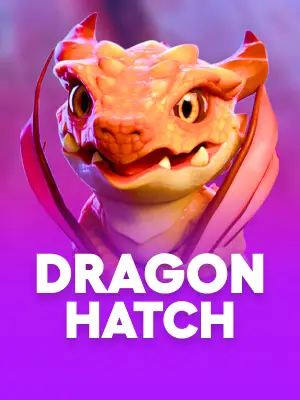 Dragon Hatch Dragon Hatch